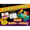 FLASH CARDS GOOD HABITS AND SAFETY